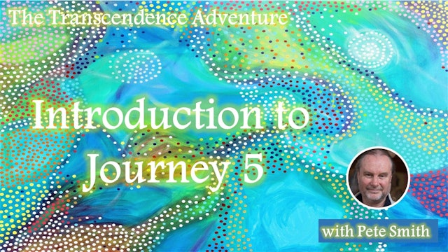 The Transcendence Adventure - Introduction to Journey 5
