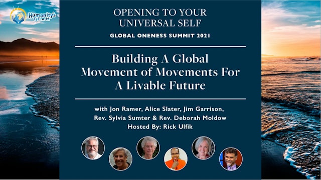 Global Oneness Summit 2021 - Building A Global Movement of Movements