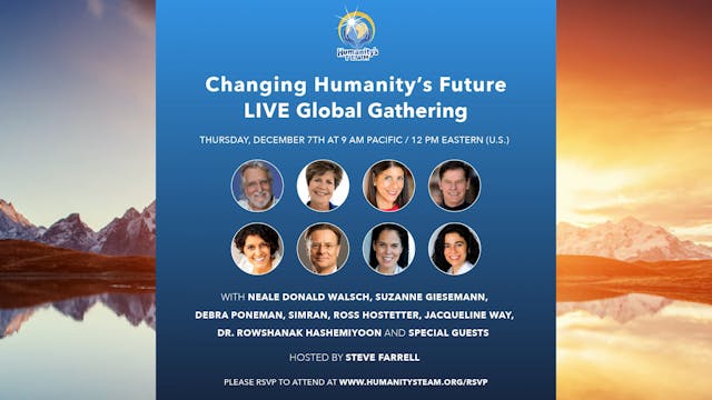 12-07-2023 - Changing Humanity's Futu...