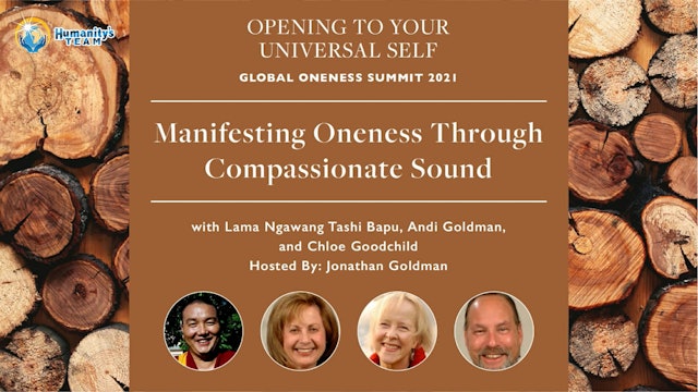 Global Oneness Summit 2021 - Manifesting Oneness Through Compassionate Sound
