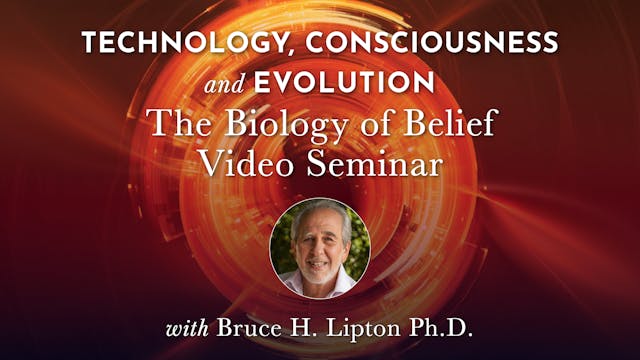 TCE Bonus 2 - The Biology of Belief V...