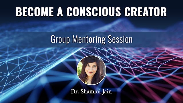 Become a Conscious Creator Mentoring ...
