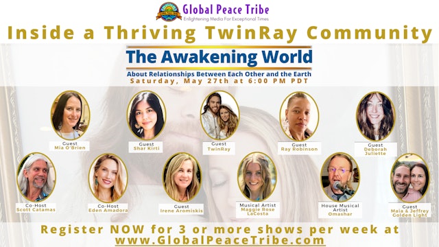 The Awakening World - Global Peace Tribe (Saturday) - 05/27/2023