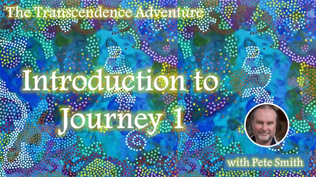 The Transcendence Adventure - Introduction to Journey 1
