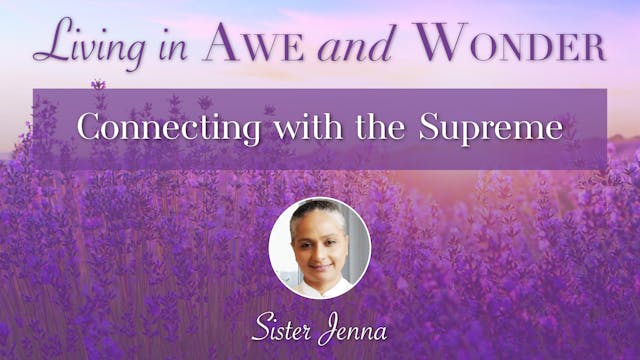 18: Connecting with the Supreme with ...