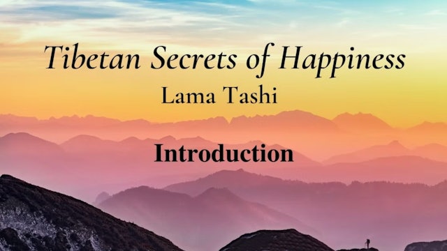 Introduction to Tibetan Secrets of Happiness