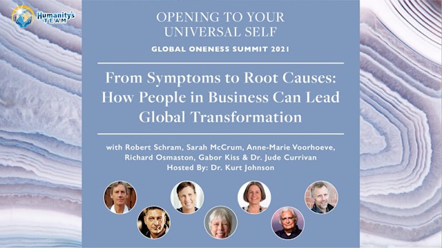 Global Oneness Summit 2021 - From Symptoms to Root Causes