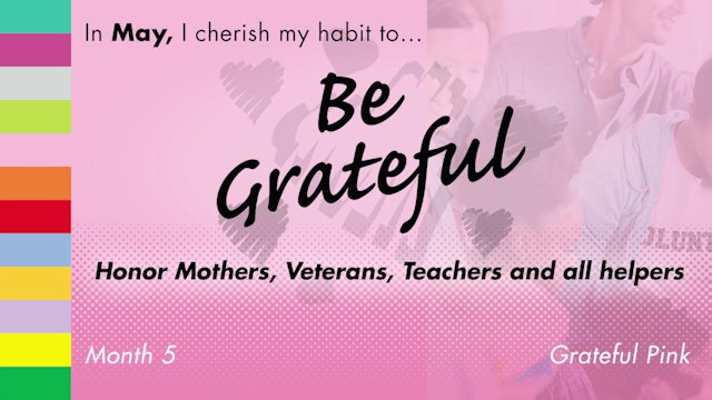 12 Habits of Unity - Episode 5 - May - Be Grateful