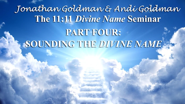 Ascension Harmonics 4-1: The Divine Name - Discovery & Intonation