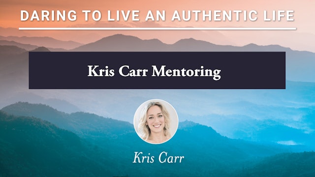 Kris Carr Mentoring #3 6-25-21