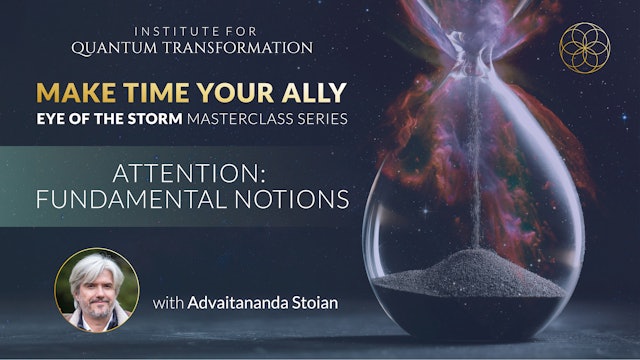 Make Time Your Ally - Ep.2 - Attention: Fundamental Notions
