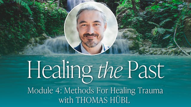 4: Methods for Healing Trauma with Th...