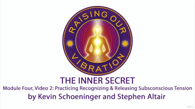 The Inner Secret 4-2: Practicing Reco...