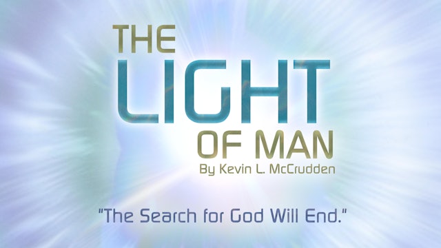 The Light of Man by Kevin L. McCrudden
