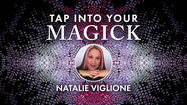 Tap Into Your Magick - Part 2 - Tappi...
