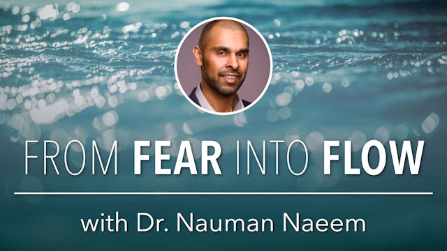 From Fear into Flow - Module 6 Q & A