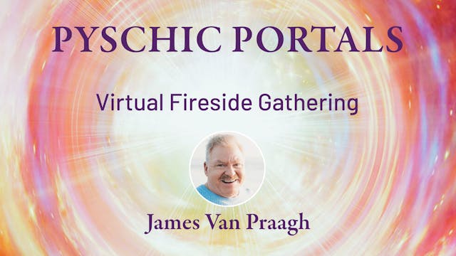 Psychic Portals Virtual Fireside Chat