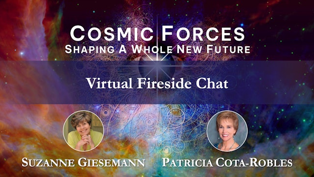 Cosmic Forces Virtual Fireside Gathering