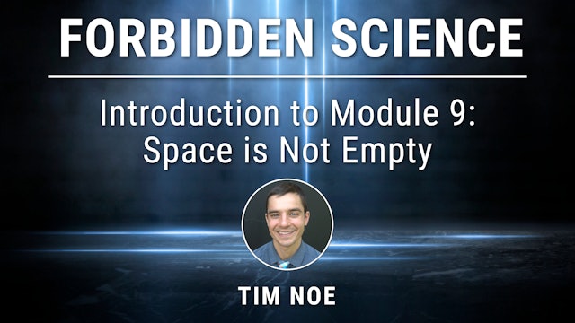 Introduction to Module 9: Space is Not Empty