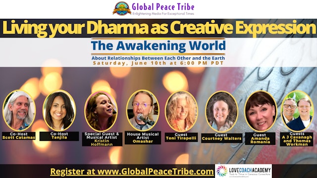 The Awakening World - Global Peace Tribe (Saturday) - 06/10/2023