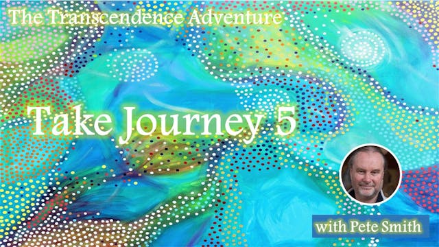 The Transcendence Adventure - Journey 5