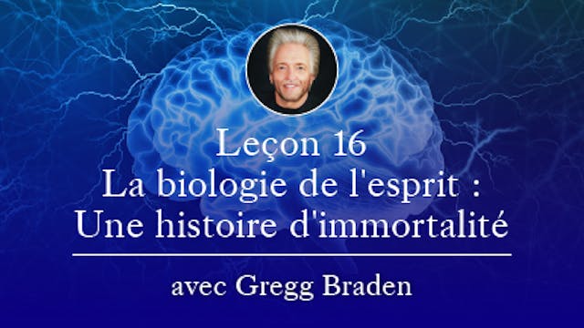 16. La biologie de l'esprit : Une his...