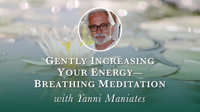 2. Gently Increasing Your Energy_Breathing Meditation