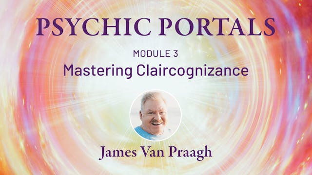 Psychic Portals - 3 - Claircognizance...