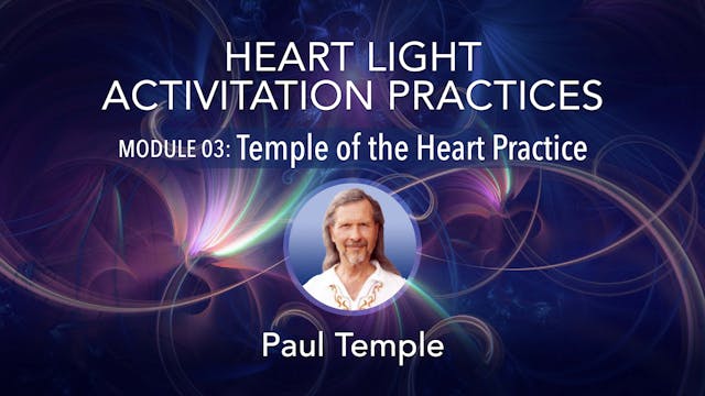 Heart Light Activation Practices - 3....