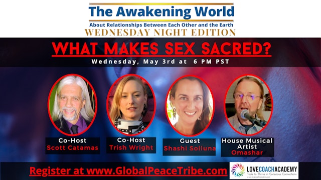 The Awakening World for the Global Peace Tribe (Wednesday) - 05/04/2023