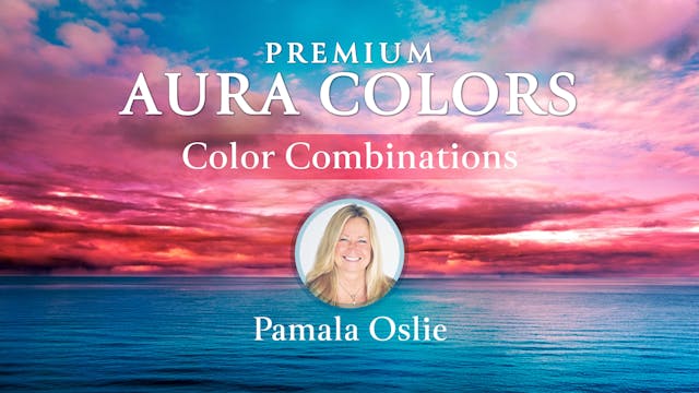 Premium Aura Colors with Pamala Oslie...