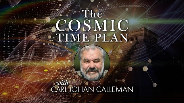 The Cosmic Time Plan with Carl Johan Calleman
