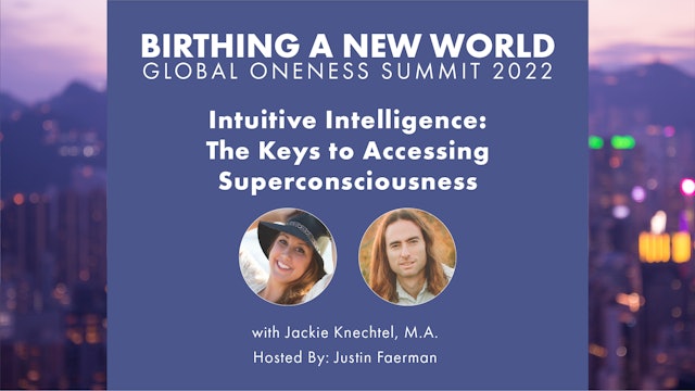 Intuitive Intelligence: The Keys to Accessing Superconsciousness