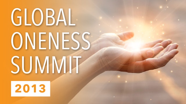 Global Oneness Summit 2013