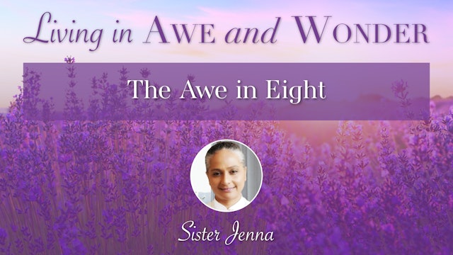 22: The Awe in Eight with Sister Jenna
