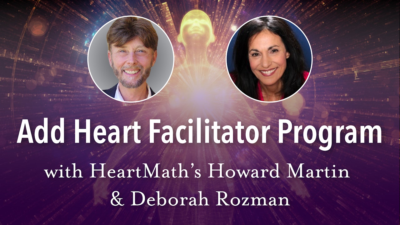 HeartMath - Add Heart Facilitator Program