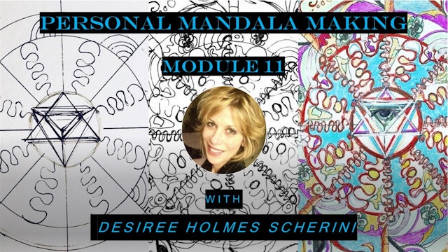 Personal Mandala Making - Mod 11  - Guided Meditation for Your Mandala Creation