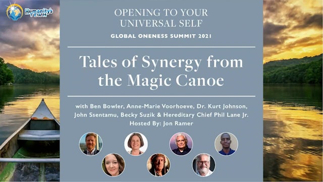 Global Oneness Summit 2021 - Tales of Synergy from the Magic Canoe