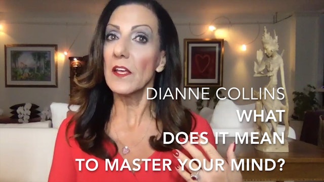 SP-3 What It Means to Master Your Mind with Dianne Collins