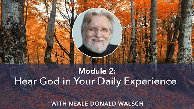 2: Hear God in Your Daily Experience with Neale Donald Walsch