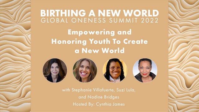 Empowering and Honoring Youth To Create a New World