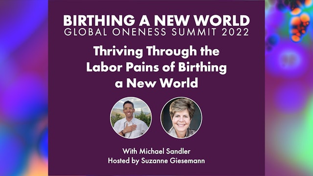 Thriving Through the Labor Pains of Birthing a New World