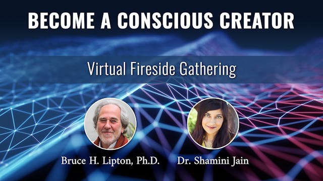 Become a Conscious Creator Fireside G...
