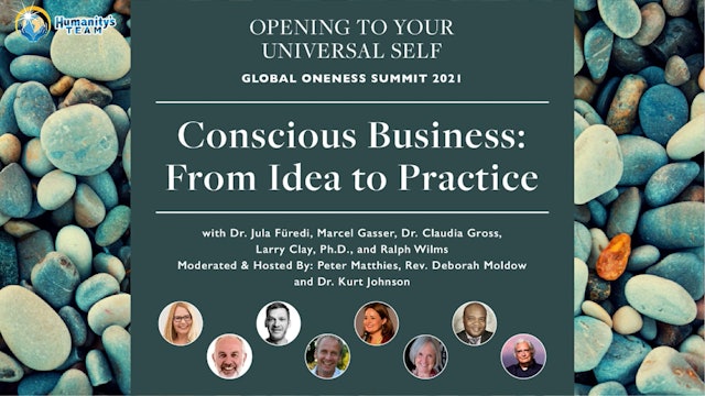Global Oneness Summit 2021 - Conscious Business: From Idea to Practice