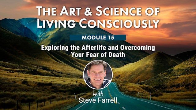 ASLC-15- Exploring the Afterlife & Overcoming Your Fear of Death - Steve Farrell