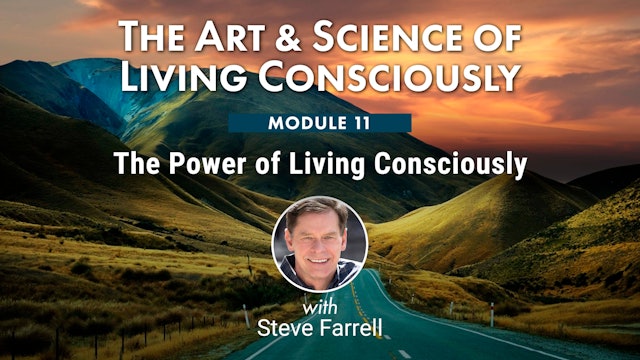 ASLC-11 - The Power of Living Consciously with Steve Farrell