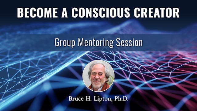 Become a Conscious Creator Group Ment...