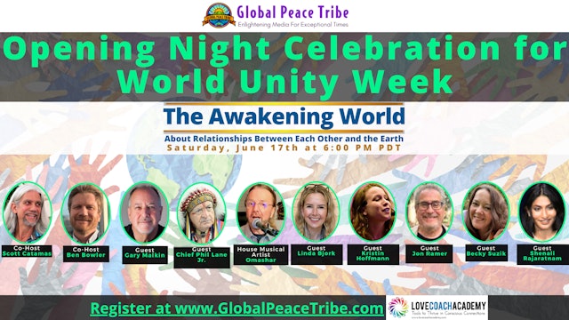 The Awakening World - Global Peace Tribe (Saturday) - 06/17/2023