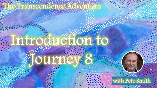 The Transcendence Adventure - Introduction to Journey 8
