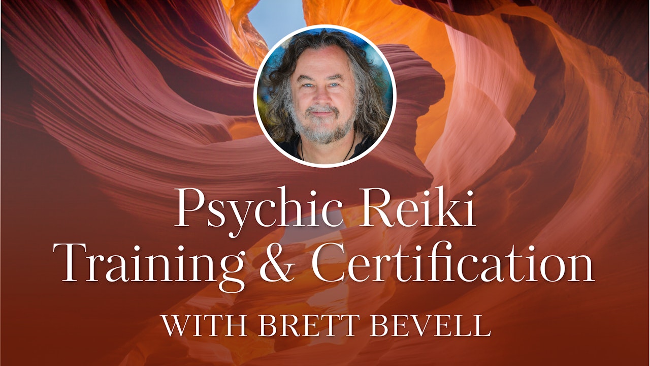 Psychic Reiki Training & Certification with Brett Bevell